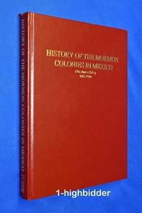 History of the Mormon Colonies in Mexico Turley 2nd Updated Ed LDS Pioneer Bios - Bild 1 von 9