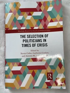 The Selection of Politicians in Times of Crisis  1st edition. - Picture 1 of 2