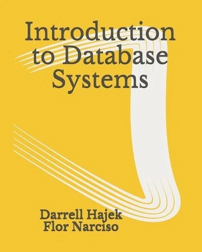 Darrell Hajek Flor Narciso Introduction to Database Systems (Paperback) - Image 1 of 1