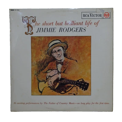 JIMMIE RODGERS - THE SHORT BUT BRILLIANT LIFE OF JIMMIE RODGERS RCA RD7562 NM/EX - Image 1 of 4