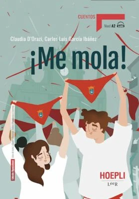 ME MOLA! NIVEL A2 - GARCIA IBANEZ CARLOS LUIS - HOEPLI