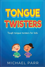 Michael Parr Tongue Twisters (Taschenbuch)