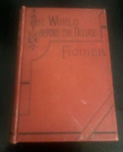 VINTAGE ANTIQUE THE WORLD BEFORE THE DFELUGE BY LOUIS FIGUIER HARDCOVER 1800's - Picture 1 of 7