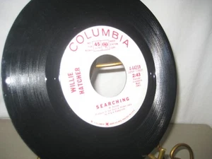 Willie Hatcher/ good things come to those who wait/Searching/ Columbia/ 4-44259/ - Picture 1 of 2