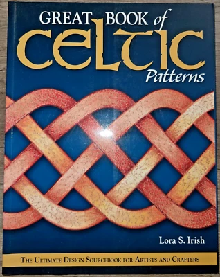 PB book, Great Book of Celtic Patterns by Lora S. Irish, 2007 - Image 1 of 4