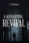 A Kidnapping Revival, McIntosh, L. H.