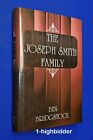 The Joseph Smith Family 1St Ed Hcdj Ben Bridgstock Lds Mormon Biography Clean!