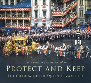 Protect and Keep: The Coronation of Q... By David Long,Gavin Whitelaw, paperback - Picture 1 of 1