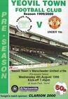 Yeovil Town V Manchester Unted ~ Pre Season Friendly Programme ~ 4 August 1999