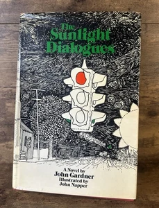 The Sunlight Dialogues By John Gardner Book (1973 - 1st Edition - 4th Printing) - Picture 1 of 9
