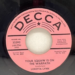 Loretta Lynn – Your Squaw Is On The Warpath / Let Me Go, Hurting Me Decca Promo - Imagen 1 de 4