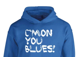 Childrens C'MON YOU BLUES Hoodie Fanmade Merchandise Kids Royal Blue - Picture 1 of 2