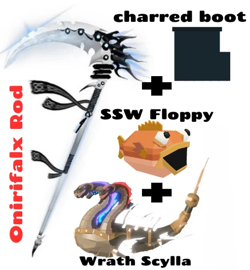 ROBLOX [FISCH] Onirifalx Rod-Complete set: Wrath Scylla | SSW Floppy | Charred Boot
