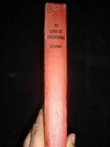 Jeffery Farnol My Lord of Wrybourne vintage historical romance adventure novel - Picture 1 of 9