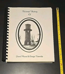 Grand Mound Iowa History Orange Township Clinton County 2001 Illustrated - Picture 1 of 15