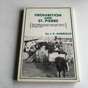 Vintage Prohibition And St. Pierre By J.P. Andrieux Distillers Rum Runners - Imagen 1 de 15