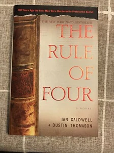 The Rule of Four by Dustin Thomason and Ian Caldwell (2004, Hardcover) - Picture 1 of 3