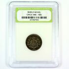 One Slabbed U.S. Shield Nickel dated between 1866 - 1883