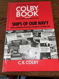 COLBY BOOK. Ships Of Our Navy - Picture 1 of 3