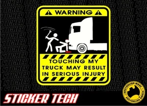 WARNING DON'T TOUCH MY TRUCK STICKER DECAL SUITS KENWORTH MACK WESTERN STAR - Foto 1 di 1