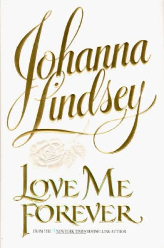 Love Me Forever - Hardcover By Johanna Lindsey - VERY GOOD - Image 1 of 1