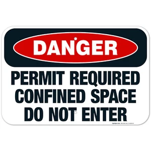 Danger Permit Required Confined Space Do Not Enter Sign, OSHA Sign, - Picture 1 of 86