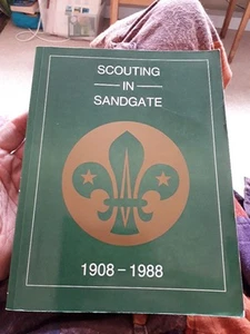 SCOUTING IN SANDGATE, KENT. 1908 - 1988. BY ELIZABETH ALLISON. PAPERBACK - Picture 1 of 7