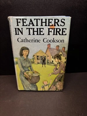 Feathers In The Fire by Catherine Cookson DJ/HC Book Club 1972 - Image 1 of 4