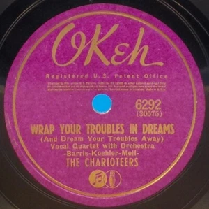 Charioteers 78 Wrap Your Troubles In Dreams/I Heard Of A City Called Heaven SH1D - Picture 1 of 2