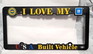 UAW "I Love My GM USA Built Vehicle" Plastic License Plate Frame-Holder - Picture 1 of 5