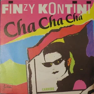 Finzy Kontini Cha Cha Cha Vinyl Single 7inch NEAR MINT Carrere - Bild 1 von 1