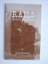 Rails Across Michigan Paperback Elvin Howland