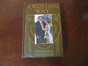 A Woman`s Way 1909 Somerville & Buchanan - Bild 1 von 8