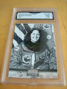 KATHRYN THORNTON ASTRONAUTS 2012 AMERICANA HEROES  # 55 GRADED 10 L@@@K