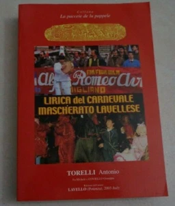 LIRICA DEL CARNEVALE MASCHERATO LAVELLESE DI TORELLI ANTONIO 2004 - Imagen 1 de 6