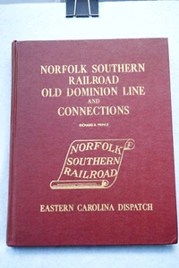 Norfolk Southern Railroad - Old Dominion Line - Richard E. Prince - Hardbound - Bild 1 von 7