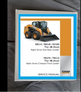 Case sr210 sr240 sv280 tier 4b A alpha compact loader skid shop Service Manual - Picture 1 of 5