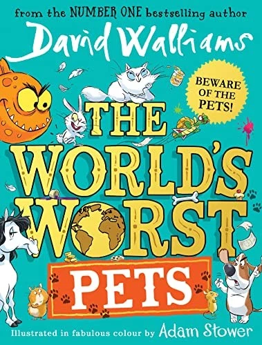 The World?s Worst Pets: A brilliantly funny children?s... - Walliams, David - Image 1 of 1
