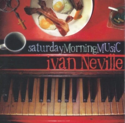 Saturday Morning Music by Ivan Neville (CD, 2002, Uptones Music Productions) - Image 1 of 2