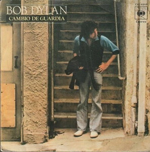 VINYL 7 " DYLAN BOB CAMBIO DE GUARDIA ( CHANGING OF THE GUARDS ) / NUEVO PONY (  - Picture 1 of 4
