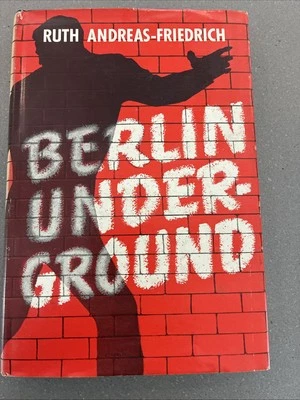 Ruth Andreas-Friedrich Berlin Underground 1938-1945 Rare 1st Print 1947 HBDJ - Image 1 of 4