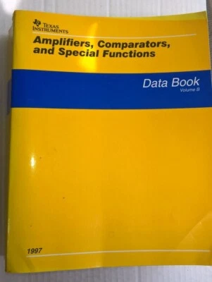Texas Instruments  Amplifiers , Comparators,  Special Functions Data Book Vol B - Image 1 of 2