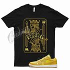 Black KING T Shirt for Air J1 1 Low Pollen Yellow Strike University Gold