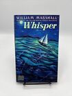 Whisper Hardcover William Leonard Marshall 1st print