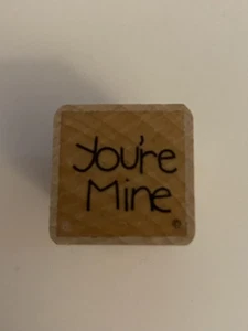 DOTS You’re Mine Wood Mounted Rubber Stamp RS53 - Picture 1 of 4