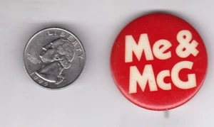 Me & McG McGovern 1972 Button - Bild 1 von 1