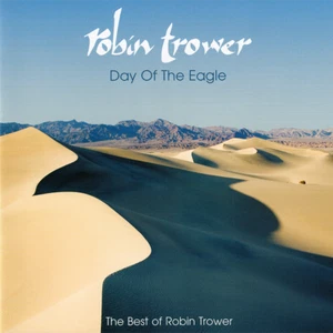 Robin Trower • Day Of The Eagle • The Best Of CD 2008 Chrysalis Records ••NEW•• - Picture 1 of 2
