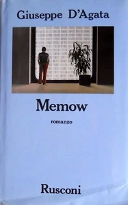GIUSEPPE D'AGATA MEMOW: ROMANZO RUSCONI 1987 - Foto 1 di 1