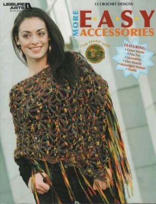 CROCHET MORE EASY ACCESSORIES 12 DESIGNS PONCHO/WRAP/BAG/MORE!!! - Image 1 of 2