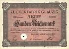 Zuckerfabrik Glauzig AG 1929 Glauzig Klepzig Köthen Dessau Saksonia Anhalt 100 RM